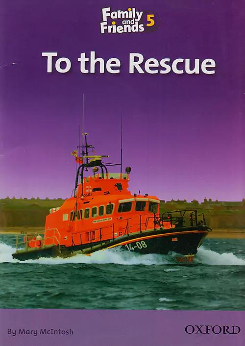 Family And Friends 5 Story Book To The Rescue