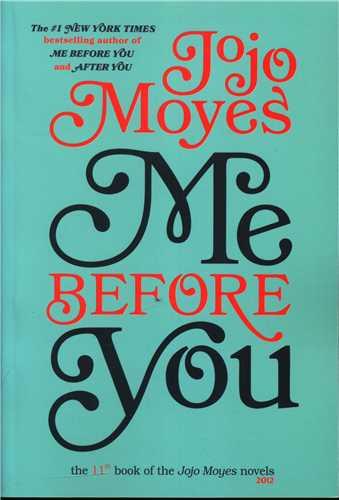 کتاب Me Before You (Jojo Moyes 11)