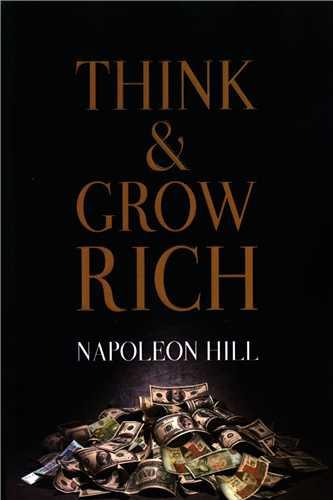Think and Grow Rich بیندیشید و ثروت مند شوید