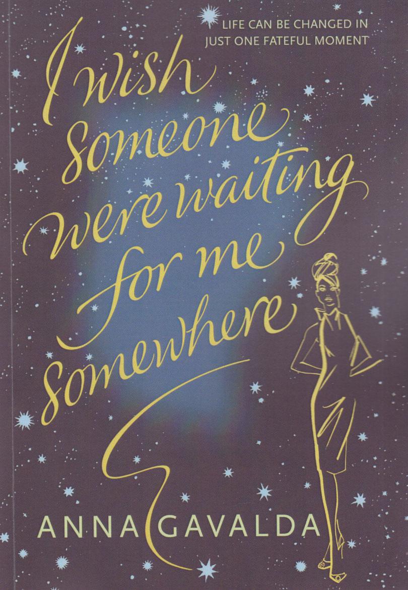 کتاب I Wish Someone Were Waiting For Me Somewhere